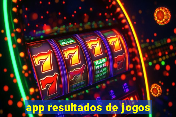 app resultados de jogos